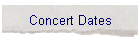 Concert Dates